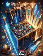 Astonishing Arcane Artifacts 5