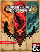 Bloodlines Reforged: Modular Species