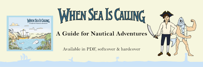 When Sea Is Calling: A Guide for Nautical Adventures