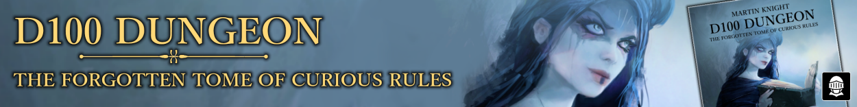 D100 Dungeon - The Forgotten Tome Of Curious Rules (Book 8)