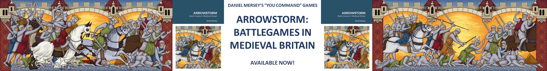 Arrowstorm: Battle Games in Medieval Britain