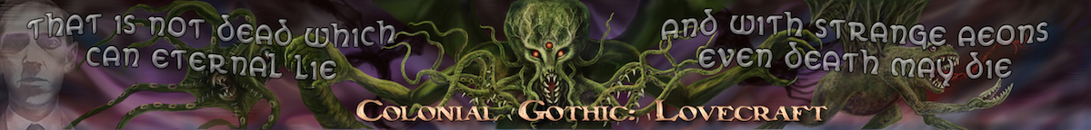 Colonial Gothic: Lovecraft