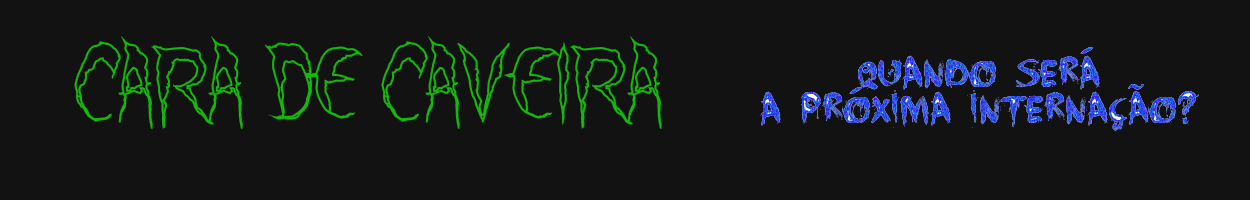 Cara de Caveira: Contos de Loucura 1