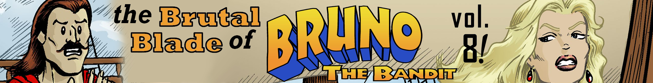 The Brutal Blade of Bruno the Bandit Vol. 8