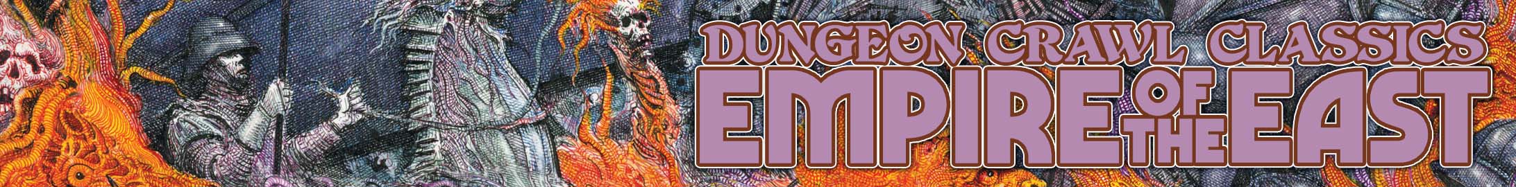 Dungeon Crawl Classics: Empire of the East