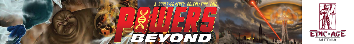 Powers Beyond - A Superpowered Roleplaying Epic
