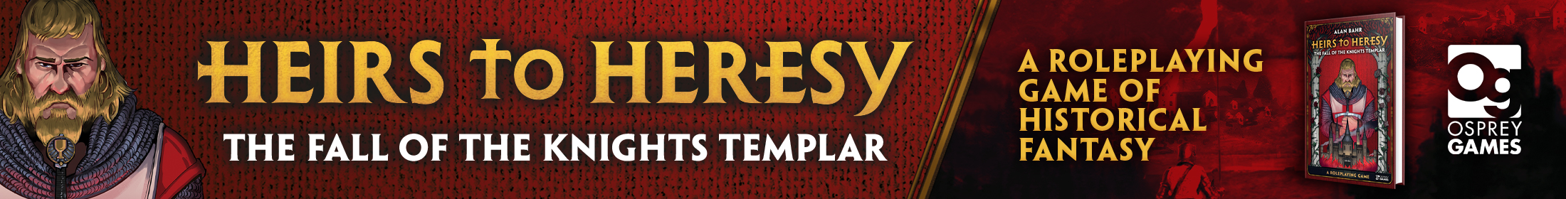 Heirs to Heresy: The Fall of the Knights Templar: A Roleplaying Game