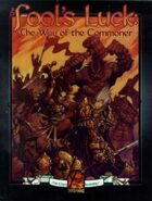 Fool's Luck: the Way of the Commoner