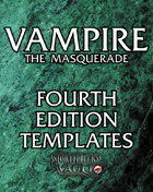 Vampire the Masquerade 4th Edition Templates