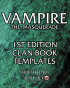 Vampire the Masquerade 1st Edition Clan Book Templates