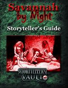 Savannah by Night Storyteller\'s Guide