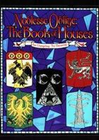 Noblesse Oblige: The Book of Houses