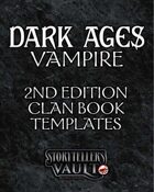 Dark Ages: Vampire Second Edition Clanbook Templates