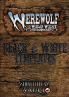 Werewolf: The Wild West Black & White Templates