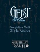 Geist: The Sin Eaters Storytellers Vault Style Guide