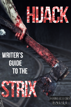 HIJACK: The Writer's Guide to the Strix