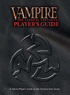 Vampire: The Eternal Struggle Player's Guide