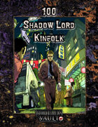 100 Shadow Lord Kinfolk