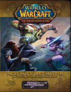 World of Warcraft: More Magic and Mayhem