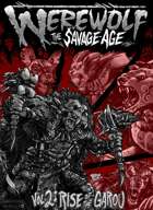 The Rise of the Garou: The Savage Age Volume Two