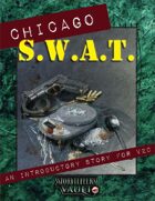 Chicago S.W.A.T. (An Introductory Story for V20)