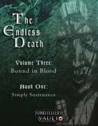 The Endless Death, Volume Three: Bound in Blood
