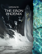 Legacy: Ebon Phoenix