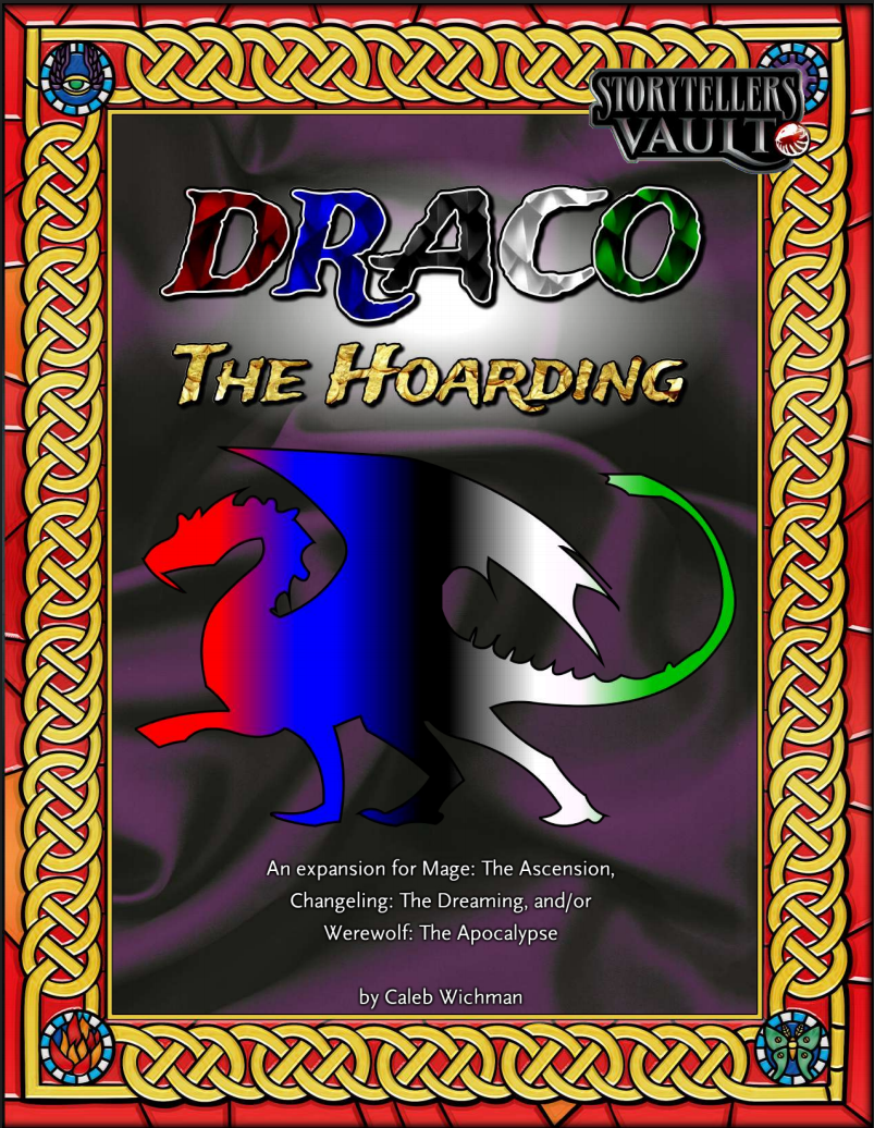 Draco: The Hoarding (for Mage, Changeling, or Werewolf)