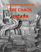 Corners of Creation: The Chaos Engine