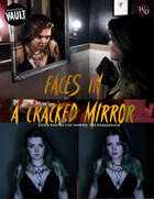 Faces in a Cracked Mirror