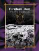 Fireball Run