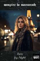 Vampire - la Mascarade : Paris by Night