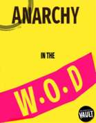 Anarchy In The WOD: A Complete Guide to the Anarchs