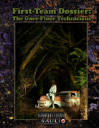 First Team Dossier: The Gore-Floor Technicians