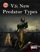 V5: New Predator Types