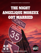 The Night Angelique Moreux Got Married: Creatures Such As We – Camarilla Scenario #1