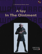 A Spy in the Ointment