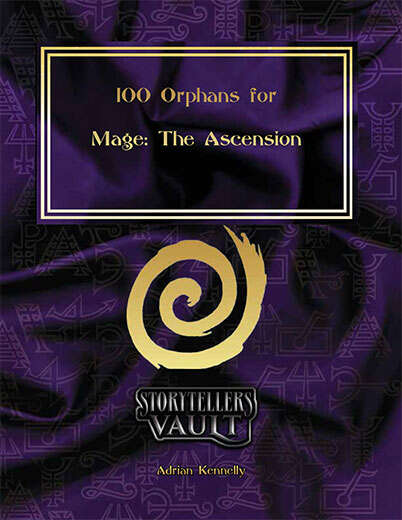 100 Orphans for Mage: The Ascension