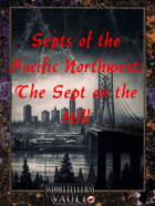 Septs of the Pacific Northwest: Sept on the Hill