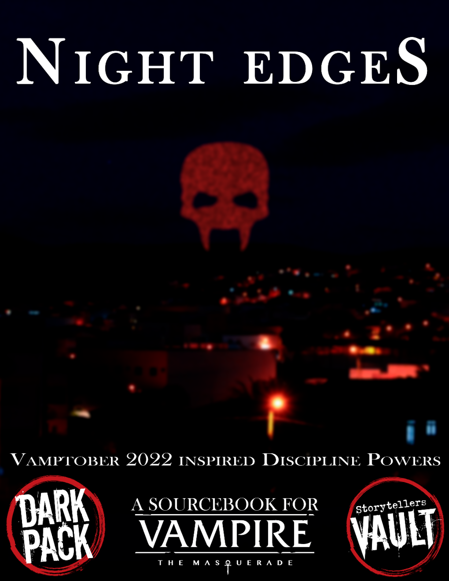 Night Edges - Vamptober 2022 inspired Discipline Powers