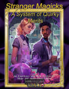 Stranger Magicks: A System of Quirky Magick Merits