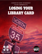 Losing Your Library Card: Creatures Such As We – Camarilla Scenario #6