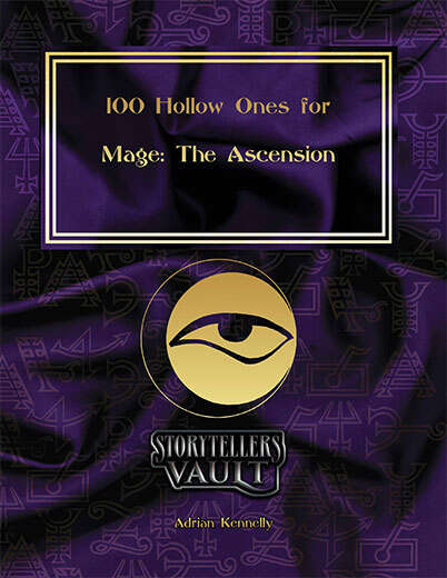 100 Hollow Ones for Mage: The Ascension