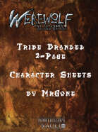 MrGone's Werewolf the Forsaken Second Edition Tribe Branded  2-Page Character Sheets