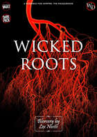 Scenario: Wicked Roots (Blorcery by Lex Noctis)
