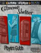 Gimme Shelter Players Guide