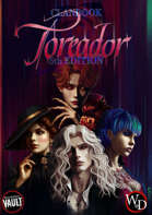 Clanbook: TOREADOR 5th Edition (Deluxe)