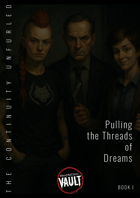 Pulling the Threads of Dreams (The Continuity Unfurled, Book I)