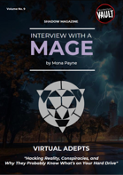 Interview with a Mage - VIRTUAL ADEPTS