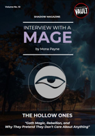 Interview with a Mage - HOLLOW ONES